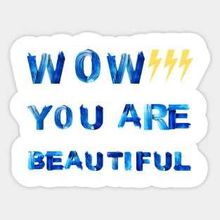 SUMMER WOW YOU ARE BEAUTIFUL Sticker